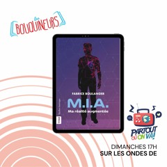 Les Bouquineurs - M.I.A: ma réalité augmentée de Fabrice Boulanger