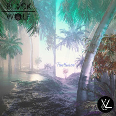 Black Wolf Sound - Fantasize