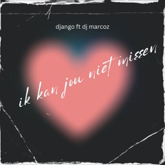 ik kan jou niet missen