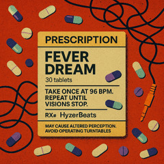 hyzerbeats feverdream