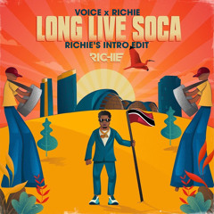 Long Live Soca [Richie's Intro Edit]