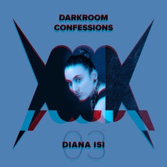 DJ BRIDE Presents: DARKROOM CONFESSIONS - Episode #203 - Featuring DIANA ISI [RUS]