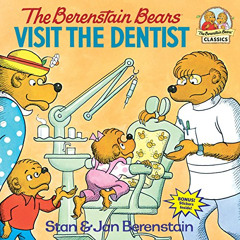 Access KINDLE 📁 The Berenstain Bears Visit the Dentist by  Stan Berenstain &  Jan Be