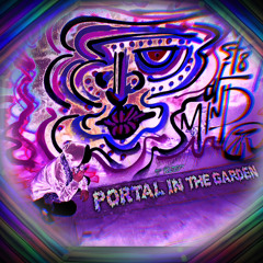 Portal in the Garden // (composed by Anabolic)
