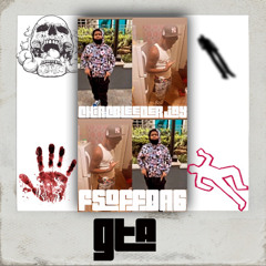 fsoffda6( GTA ) ft chincbleeder.jay