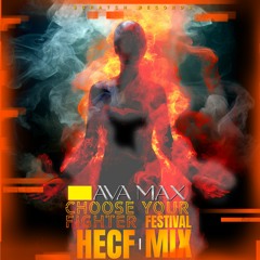 Ava Max - Choose Your Fighter (HECF Festival Mix)[ Scratch Records Release ] #SHRS011