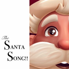The Santa Song!!