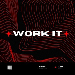 Missy Elliott - Work It [AGLF Edit] *Free Download*