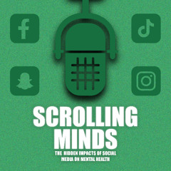 Scrolling Minds - Ep3