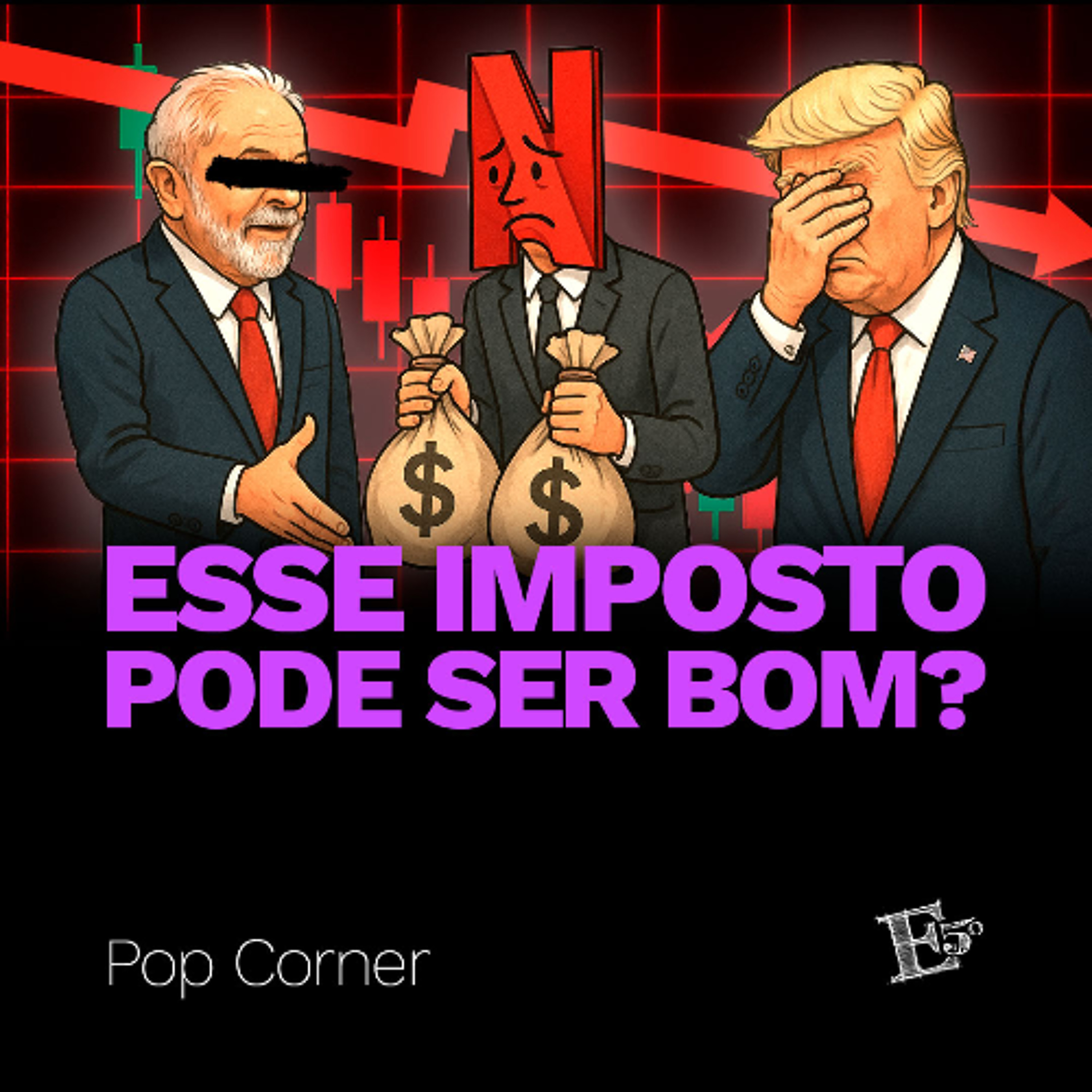 Esse Imposto Pode Ser BOM? | POP CORNER episode artwork