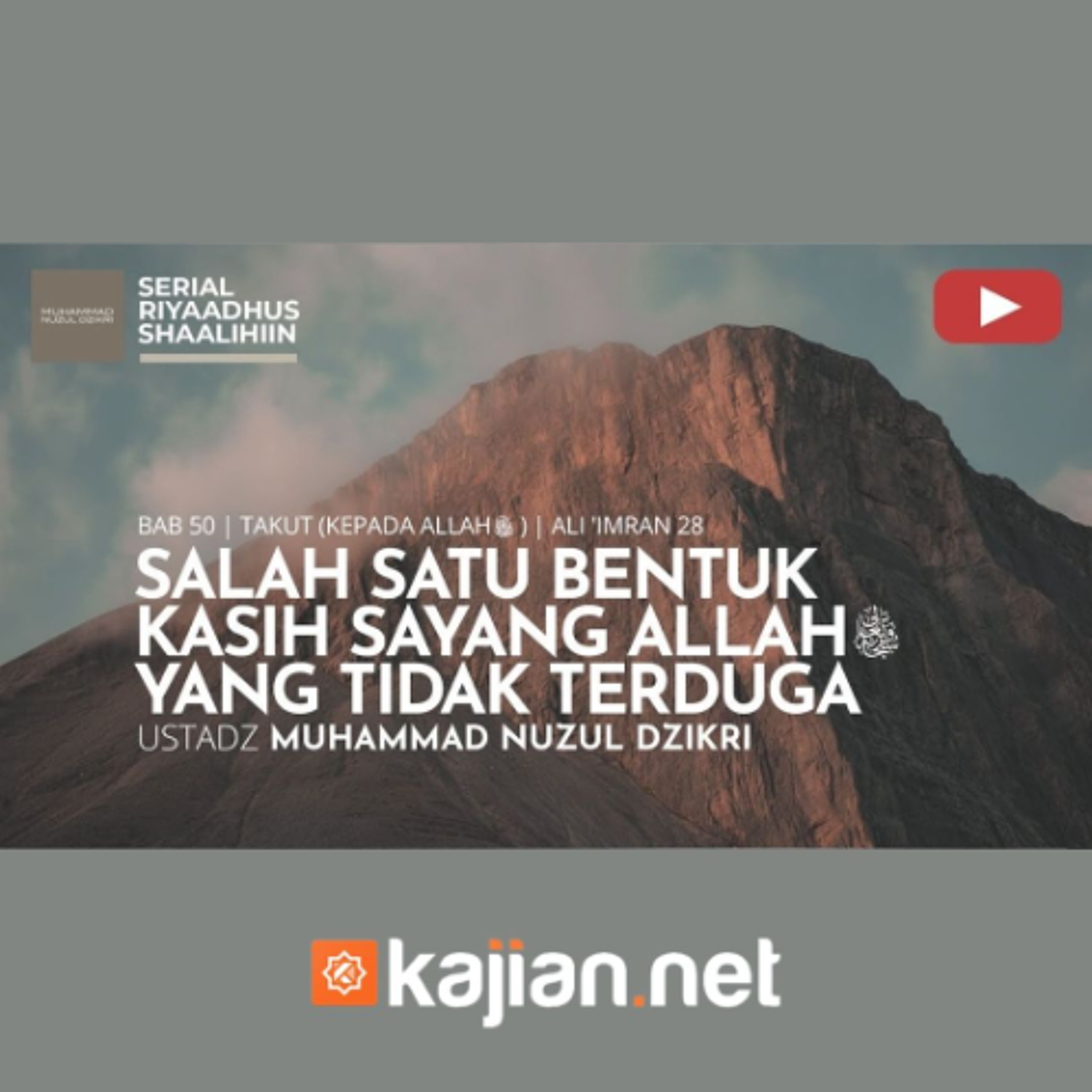 1913. Salah Satu Bentuk Kasih Sayang Allah yang Tak Terduga - Ustadz Muhammad Nuzul Dzikri, Lc.