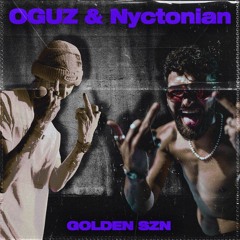 OGUZ,Nyctonian - GOLDEN SZN (Rawbreakerz Remix)