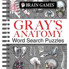 [DOWNLOAD] EBOOK 💞 Brain Games - Gray's Anatomy Word Search Puzzles by  Publications