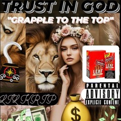 LIL KRIP-"GRAPPLE TO THE TOP"