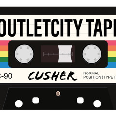 OUTLETCITYTAPE-CUSHER.mp3