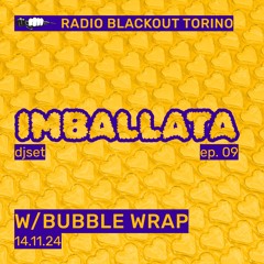Imballata w/BUBBLE WRAP on Radio Blackout — 2024.11.14