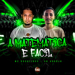 Matemática é Fácil - Mc Xodozinho, 2N Araújo