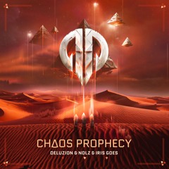 Deluzion & Nolz & Iris Goes - Chaos Prophecy (Official Shockerz 2024 Anthem)