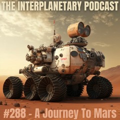 #288 - A Journey To Mars