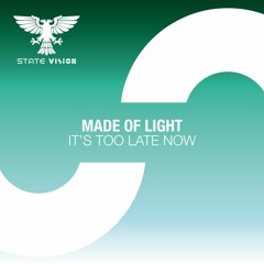 Made Of Light - It's Too Late Now [Out 01.03.2021]