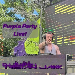 Purple Party Opening Live Set