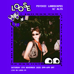 Psychic Landscapes w/ Alys - 8 Nov 25