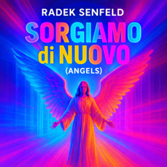 Sorgiamo di Nuovo (ANGELS)