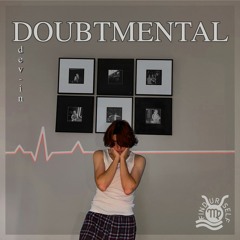 Doubtmental (feat. Maya Thomas)
