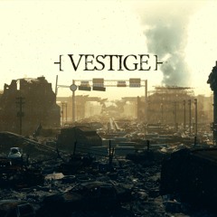 VESTIGE - Nothing But A Wasteland