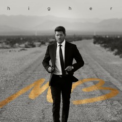 Michael Buble - Higher (Dario Xavier Remix) *FREE DOWNLOAD*