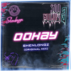 ShenlongZ - Ookay (Extended Mix)