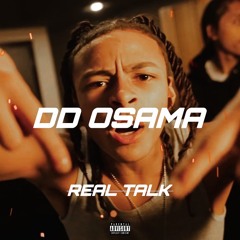 DD Osama X DudeyLo X Sugarhill Ddot X JayKlickin - REAL TALK