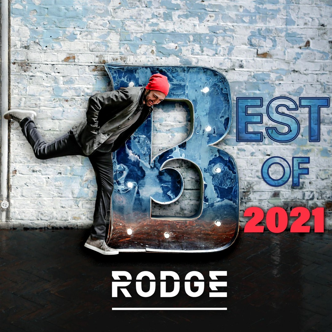 Stream Best Of 2021 Set - Rodge by Rodge | Listen online for free on ...