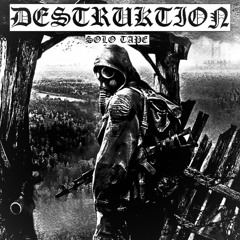 DESTRUKTION SOLO TAPE