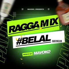 Mavoko - RaggaMix #BelalReunion