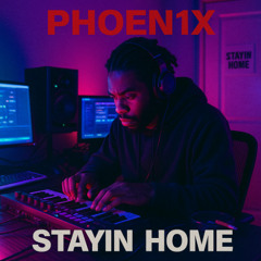 Stayin home