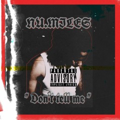 Nu.Miles - Dont Tell Me