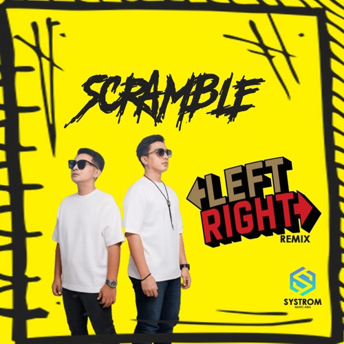 LEFT RIGHT - SCRAMBLE REMIX (Click Buy For Full Song Download)