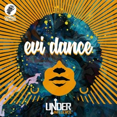 Under Influence - Evi Dance [CTRFREE068 01.04.2021]