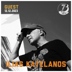 Ilias Katelanos - 7Kilowatte Radio Station Guest Mix