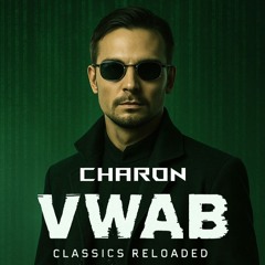 Charon pres. VWAB × Classics Reloaded | HCL DJ Contest #HCLVWAB2025