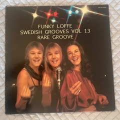 Funky Loffe - Swedish Grooves Vol 13 - Rare Groove