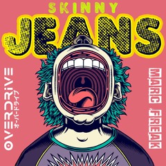 Skinny Jeans (ft Marc Freak)