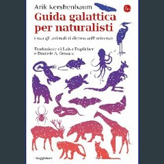 PDF [READ] 📚 Guida galattica per naturalisti: Cosa gli animali ci dicono sull'universo (La cultura