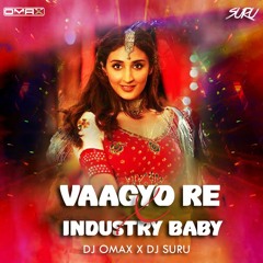 Vaagyo Re Dhol X Industry Baby  DJ SURU X DJ OMAX