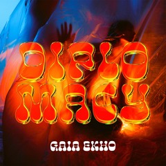 Gaia Ekho - Diplomacy