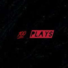 100 Plays