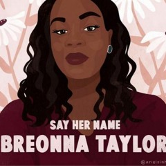 "Say Her Name!" (produced by Luvjonez Music) #BreonnaTaylor