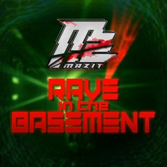 MaZit - Rave In The Basement [FREE DOWNLOAD]