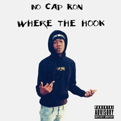 No Hook - No Cap Ron
